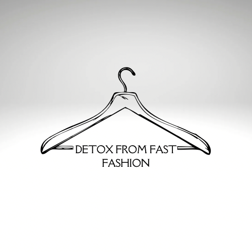 Detox From Fast Fashion